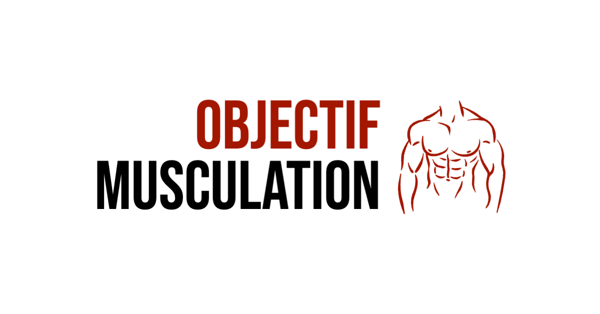 Objectif Musculation - Ton Blog De Musculation